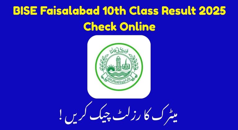 BISE Faisalabad 10th Class Result 2025 – Check Matric Result Online by Roll Number