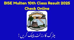 BISE Multan 10th Class Result 2025 – Check Online Now